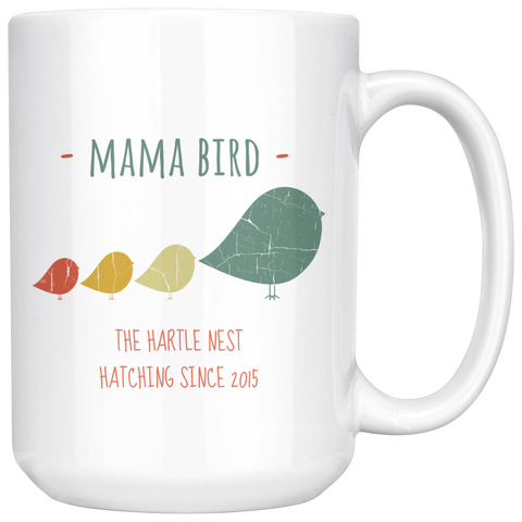 Image of Mama Bird Mug The Hartle Nest Hatching Since 2015