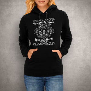 Unisex Hoodie Live, laugh, Love Sugar Skull