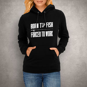 Unisex Hoodie Born To Fish