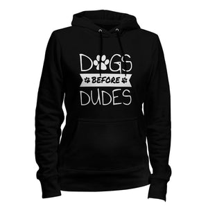 Dogs Before Dudes Hoodie