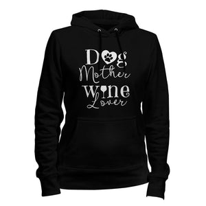 Dog Mother Wine Lover Hoodie