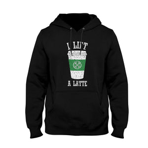 Unisex Hoodie I Lift a Latte