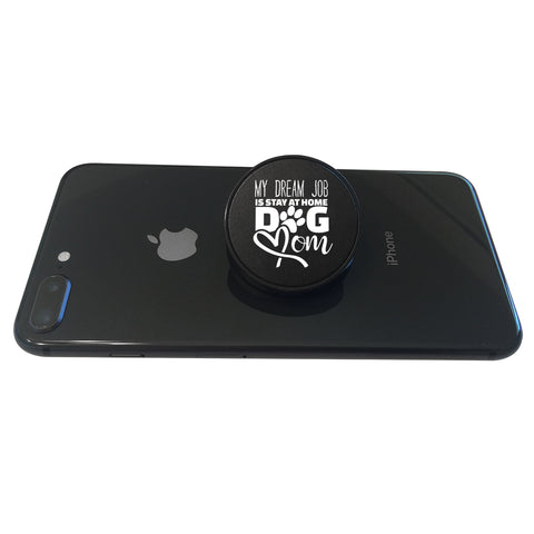 Image of My Dream Job Dog Mom Phone Grip