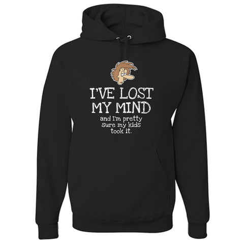 Image of I've Lost My Mind Hoodie